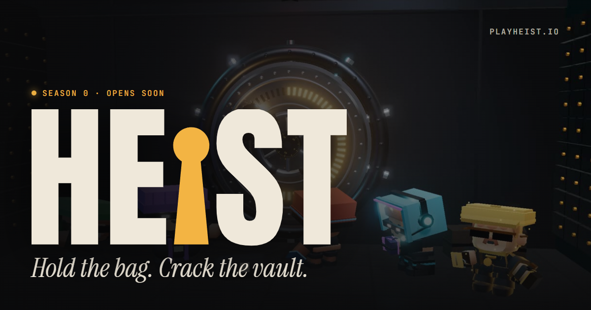 HEIST · Hold the bag. Crack the vault.